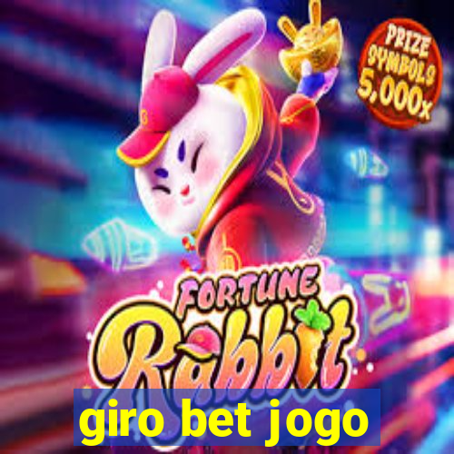 giro bet jogo