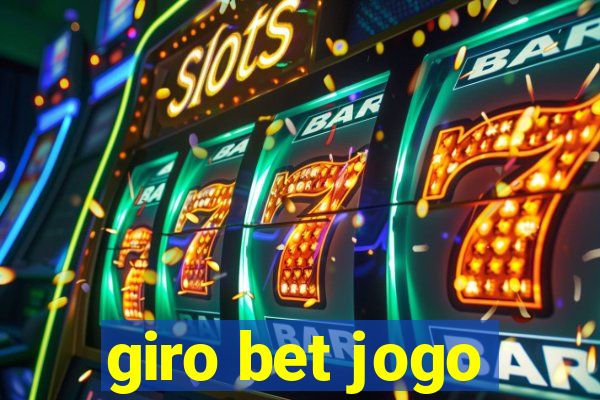 giro bet jogo