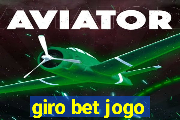 giro bet jogo