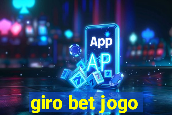 giro bet jogo