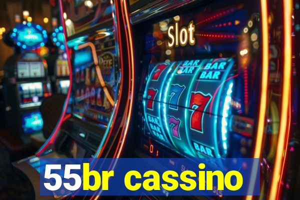 55br cassino