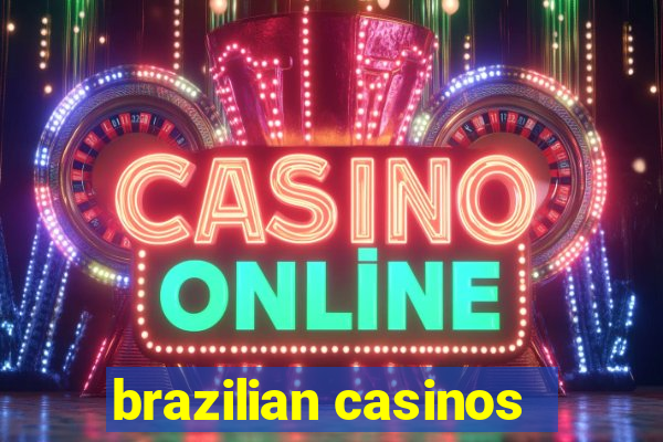 brazilian casinos