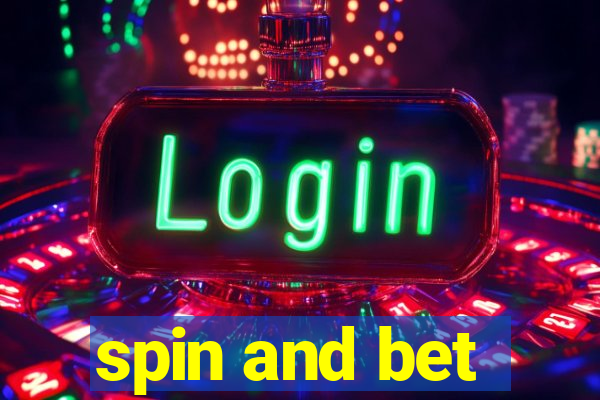 spin and bet