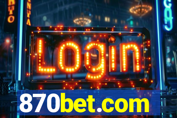 870bet.com