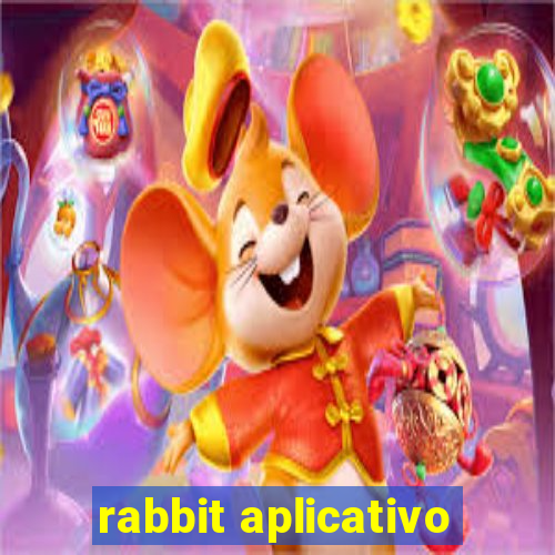 rabbit aplicativo