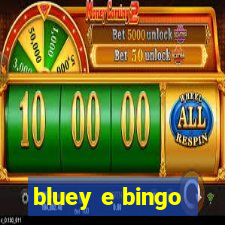 bluey e bingo