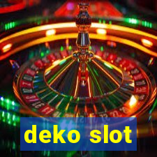 deko slot