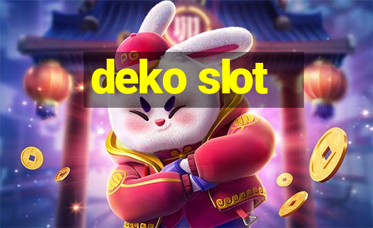 deko slot