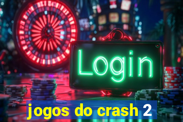 jogos do crash 2