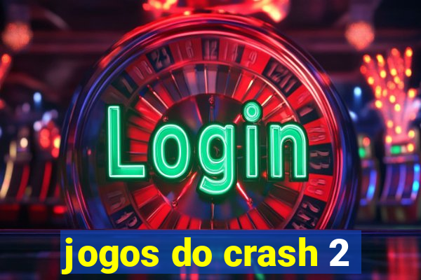 jogos do crash 2