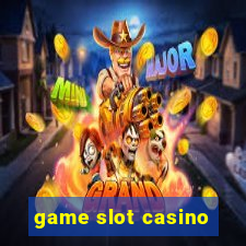 game slot casino