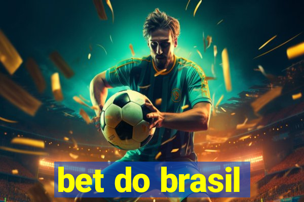 bet do brasil