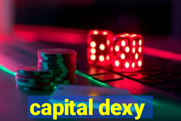 capital dexy