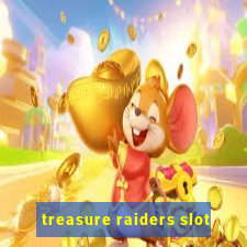 treasure raiders slot