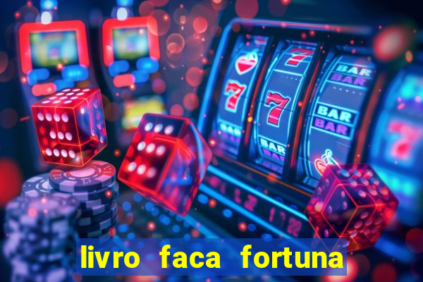 livro faca fortuna com acoes