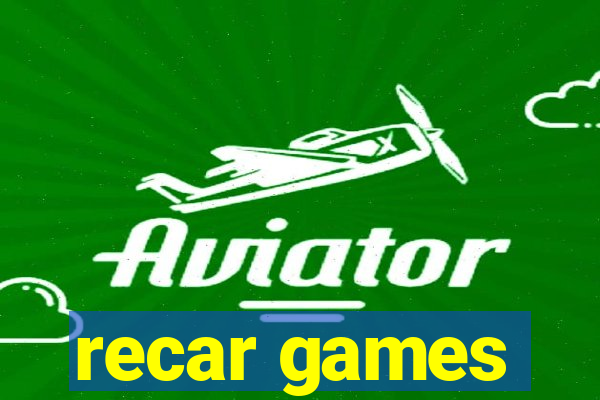 recar games