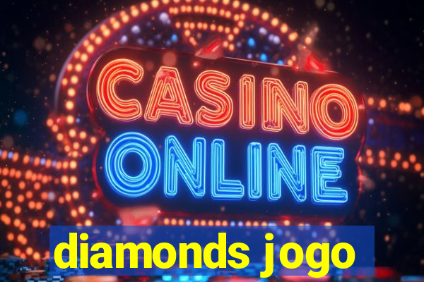 diamonds jogo