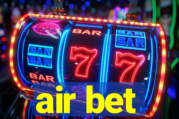 air bet