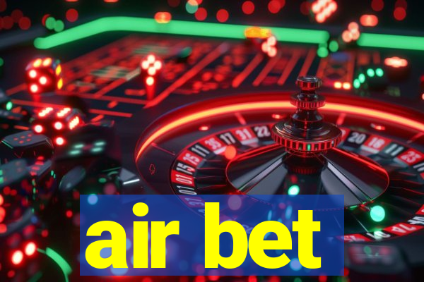 air bet