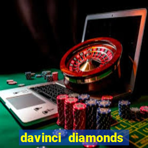 davinci diamonds free slot game