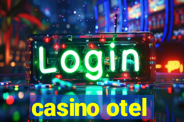 casino otel