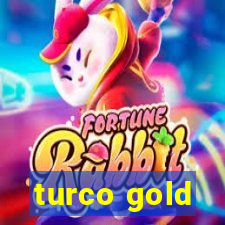 turco gold