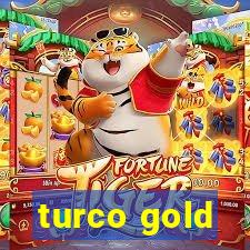 turco gold