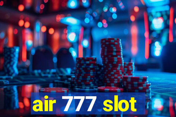 air 777 slot