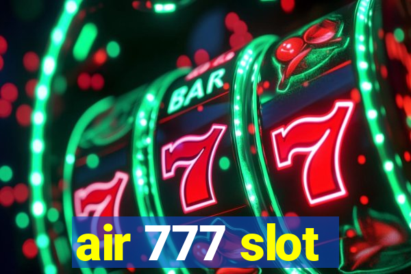 air 777 slot