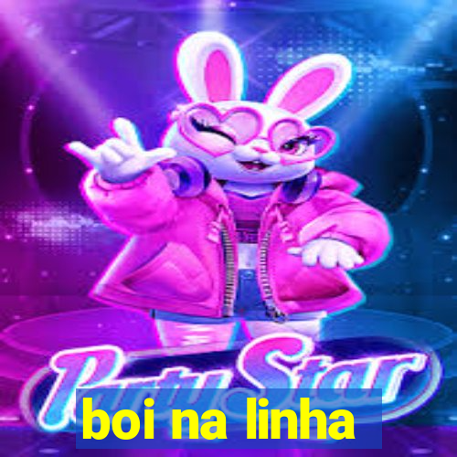 boi na linha