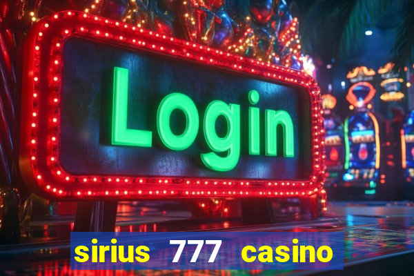 sirius 777 casino login download