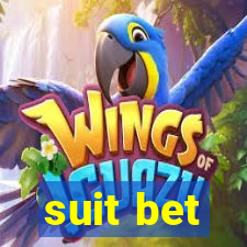 suit bet