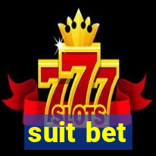 suit bet