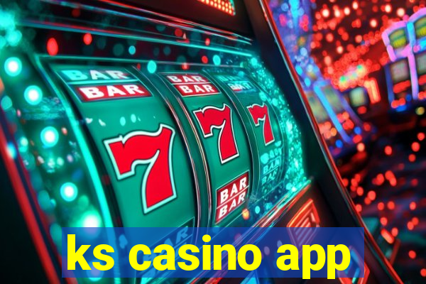 ks casino app