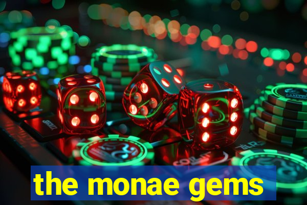 the monae gems