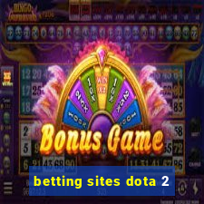 betting sites dota 2