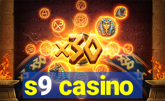 s9 casino