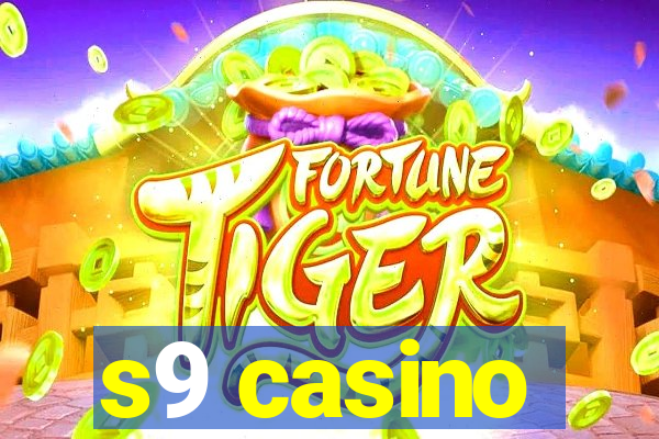 s9 casino