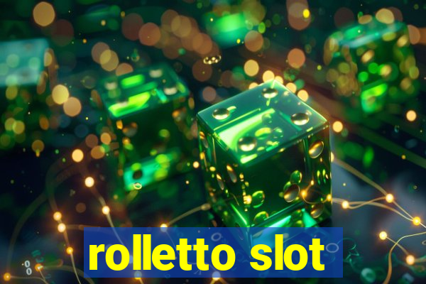 rolletto slot