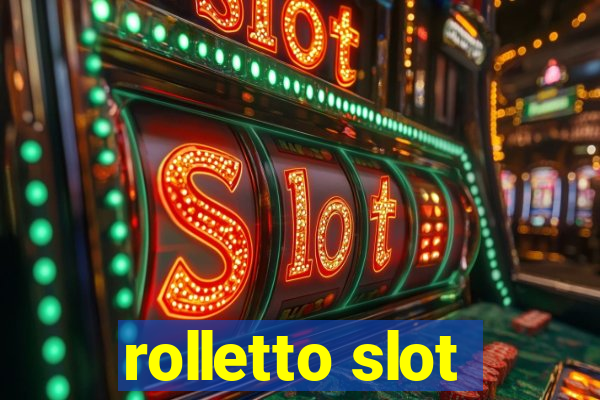 rolletto slot