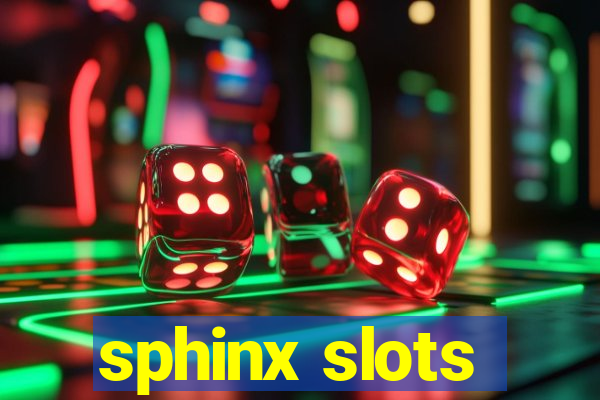 sphinx slots