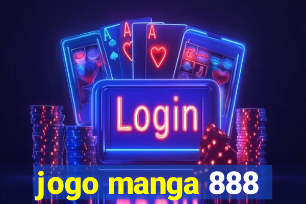 jogo manga 888