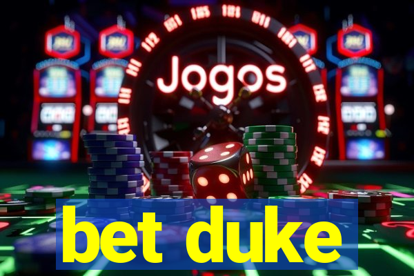 bet duke