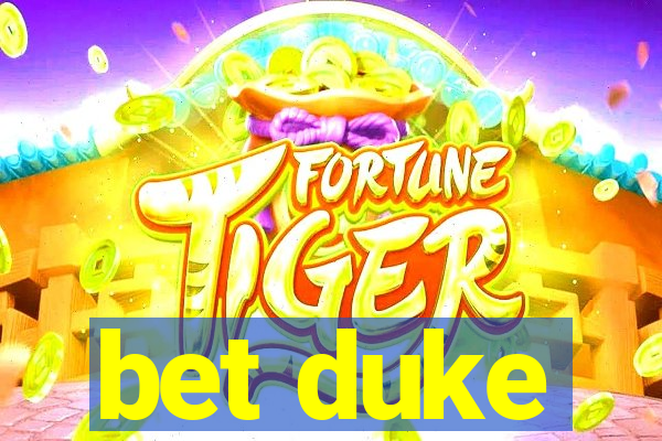 bet duke