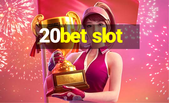 20bet slot