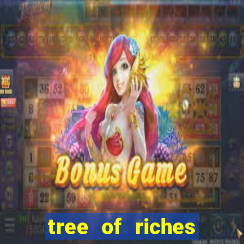 tree of riches slot machine