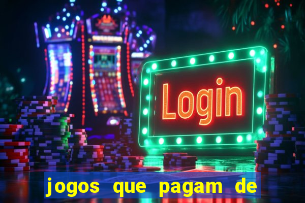 jogos que pagam de verdade sem precisar depositar