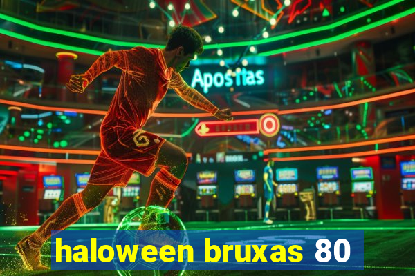 haloween bruxas 80