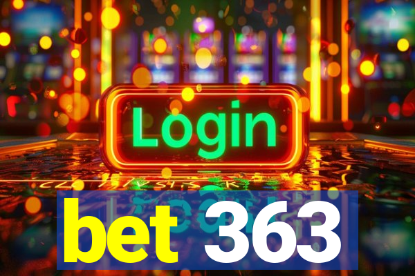 bet 363