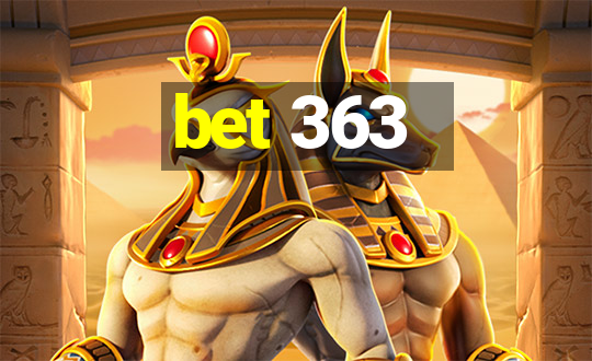 bet 363